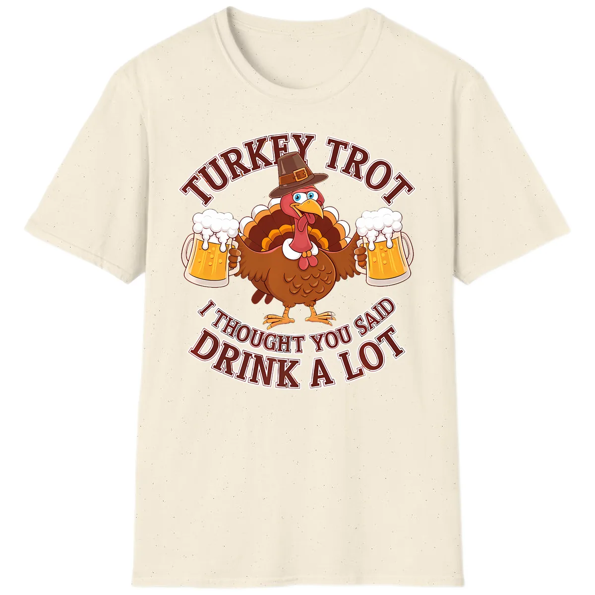 Turkey Trot Drink A Lot Design T-Shirt in Natural