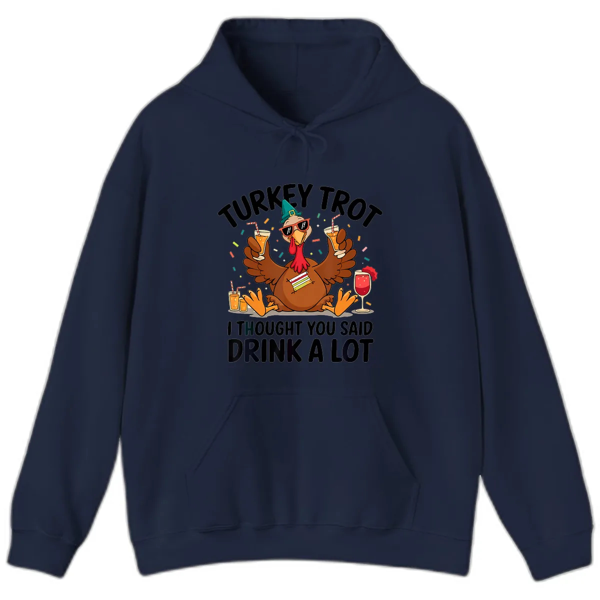 Turkey Trot Drink A Lot Thanksgiving Hoodie in Navy
