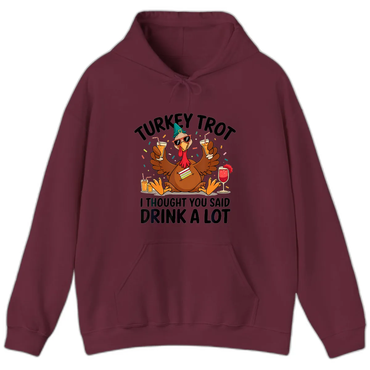 Turkey Trot Drink A Lot Thanksgiving Hoodie in Maroon