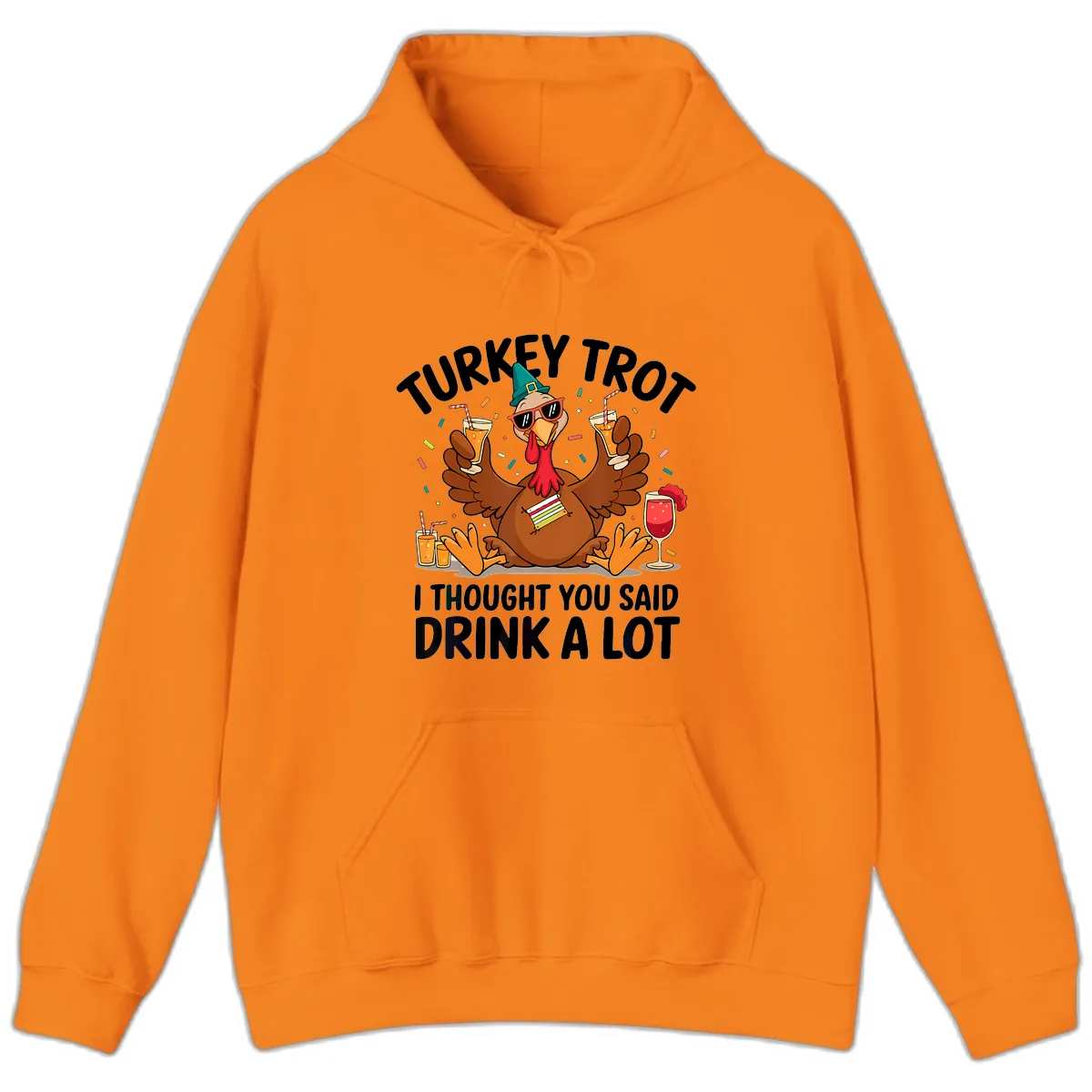 Turkey Trot Drink A Lot Thanksgiving Hoodie in Safety Orange