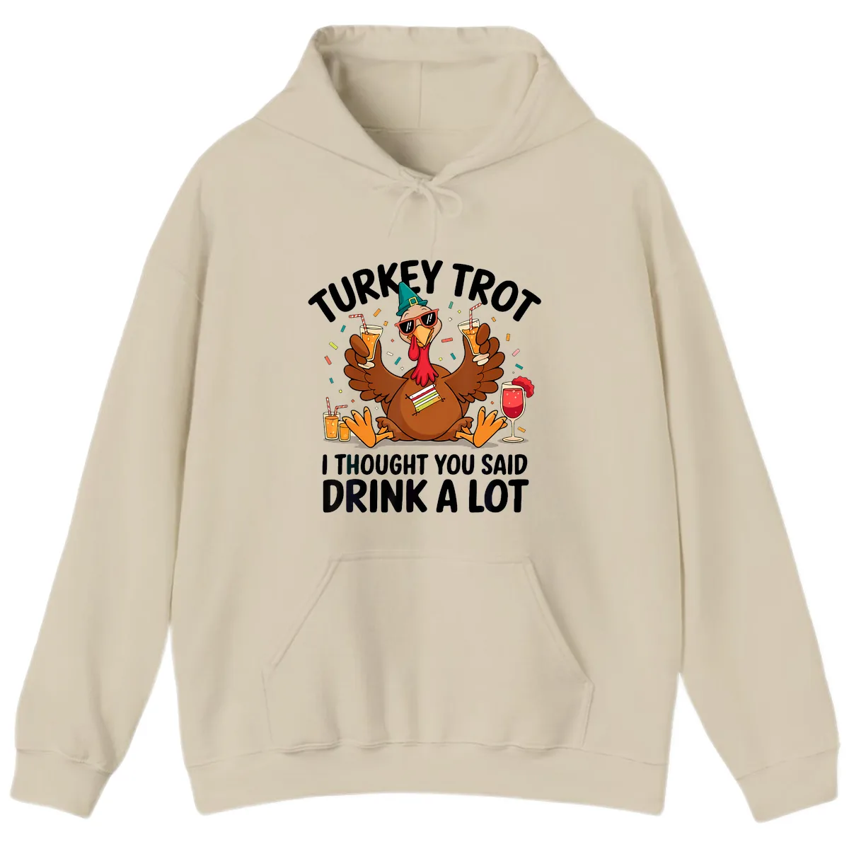 Turkey Trot Drink A Lot Thanksgiving Hoodie in Sand