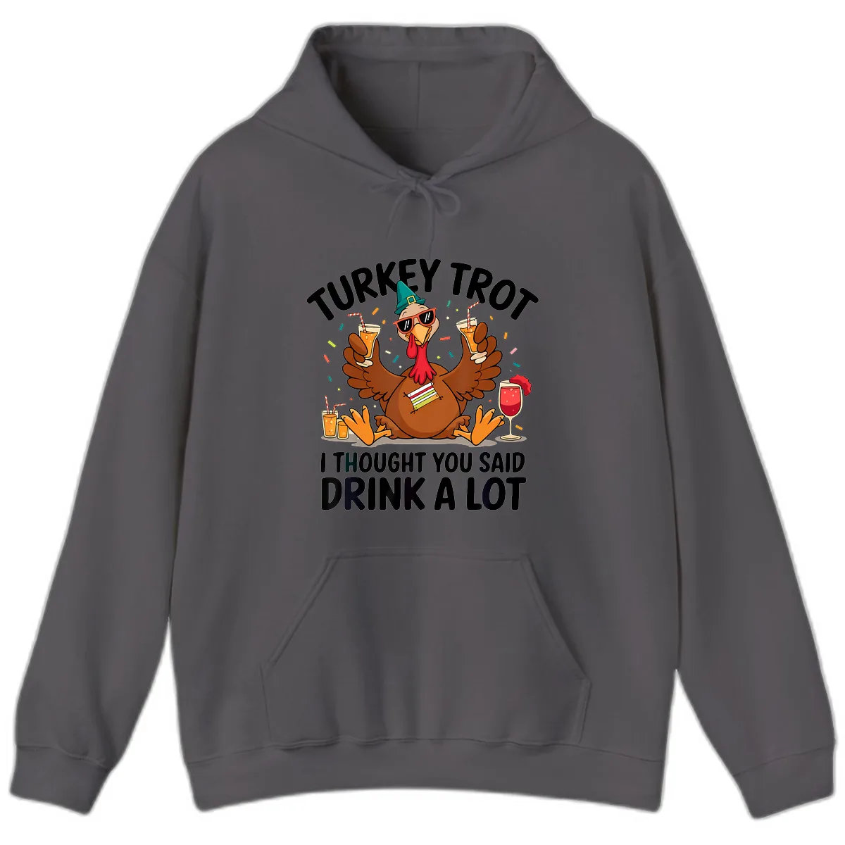 Turkey Trot Drink A Lot Thanksgiving Hoodie in Charcoal