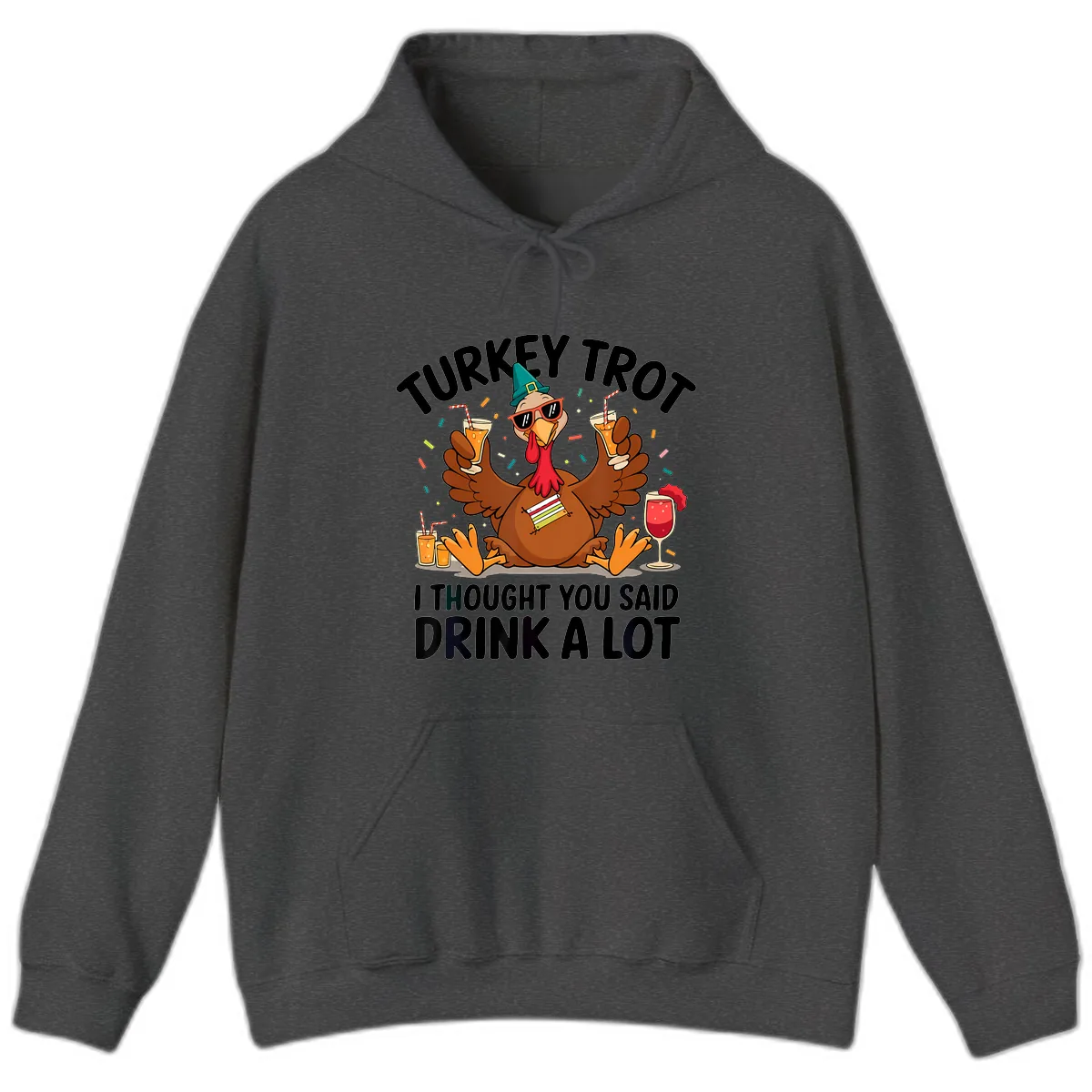 Turkey Trot Drink A Lot Thanksgiving Hoodie in Dark Heather