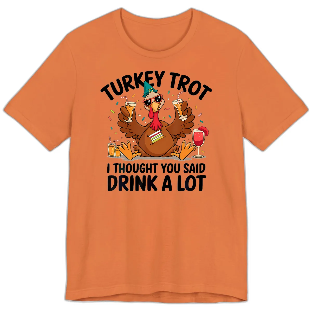 Turkey Trot Drink A Lot Thanksgiving Premium T-Shirt in Burnt Orange