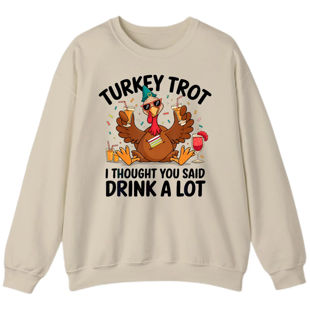 Turkey Trot Drink A Lot Thanksgiving Sweatshirt in Sand