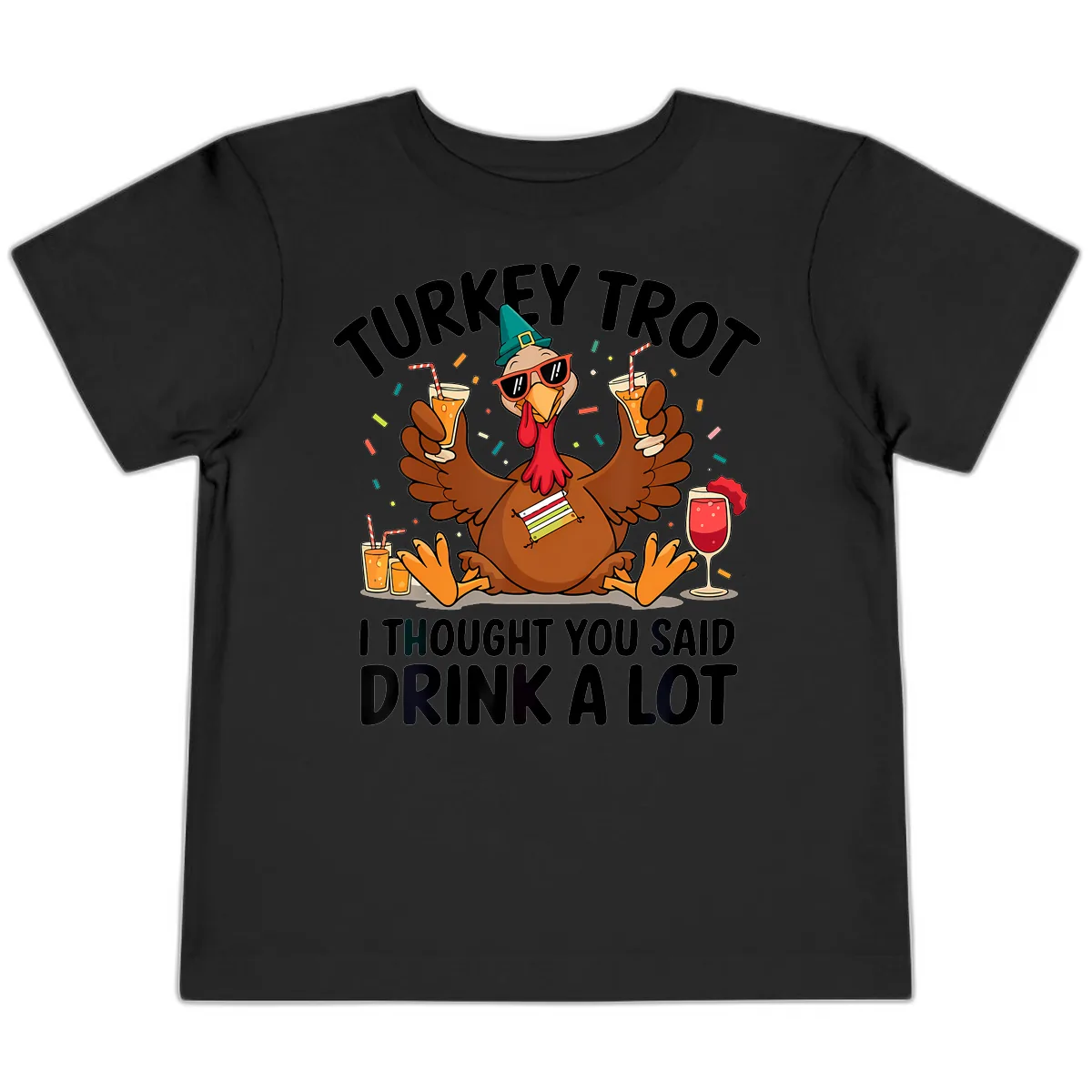 Turkey Trot Drink A Lot Thanksgiving Toddler T-Shirt in Black