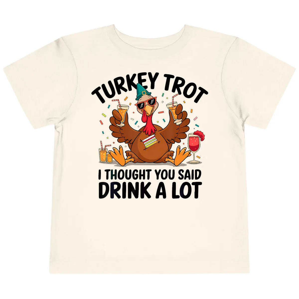 Turkey Trot Drink A Lot Thanksgiving Toddler T-Shirt in Natural
