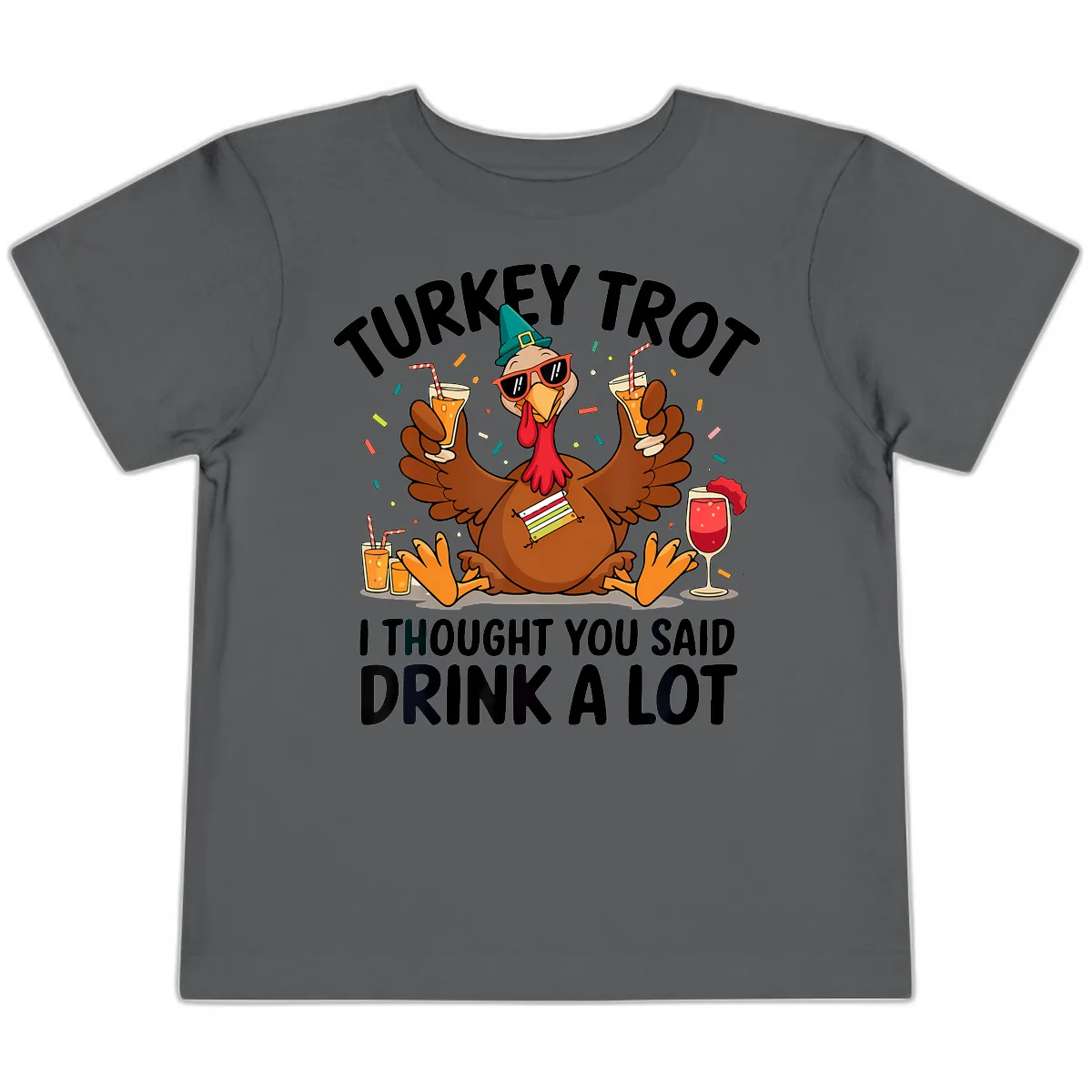 Turkey Trot Drink A Lot Thanksgiving Toddler T-Shirt in Asphalt