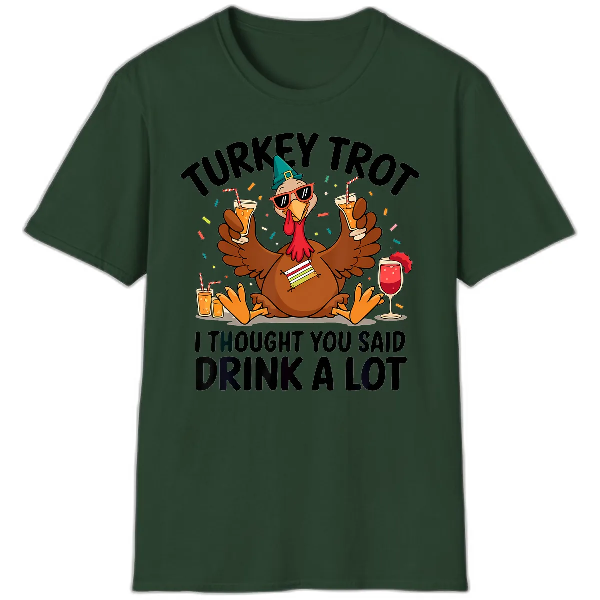 Turkey Trot Drink A Lot Thanksgiving T-Shirt in Forest Green