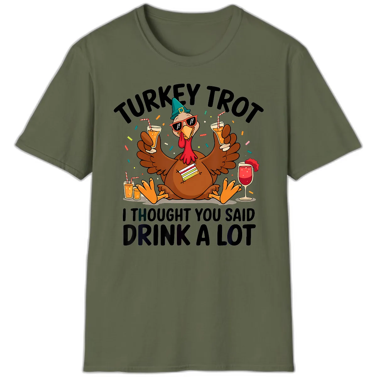 Turkey Trot Drink A Lot Thanksgiving T-Shirt in Military Green