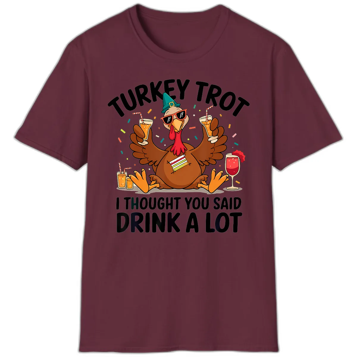 Turkey Trot Drink A Lot Thanksgiving T-Shirt in Maroon
