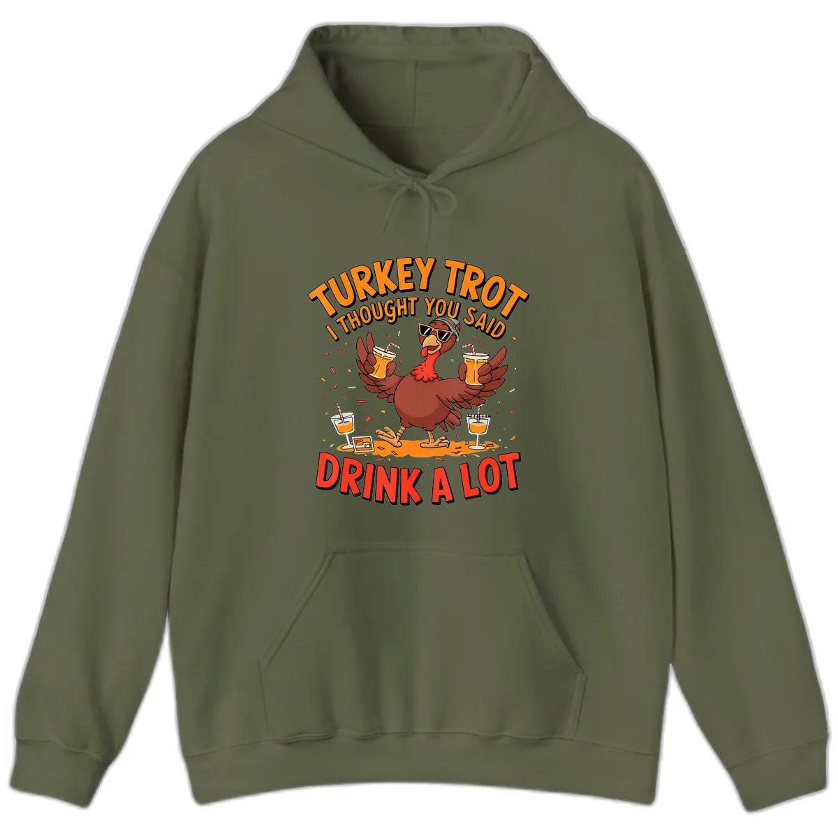 Turkey Trot Drink A Lot Design Hoodie in Military Green