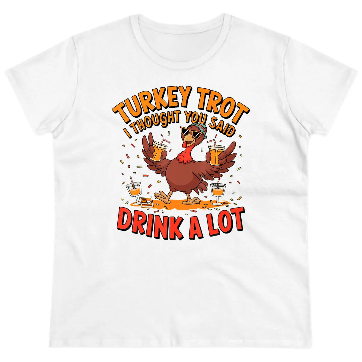 Turkey Trot Drink A Lot Design Ladies Tee in White