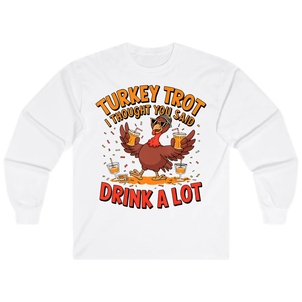 Turkey Trot Drink A Lot Design Long Sleeve in White