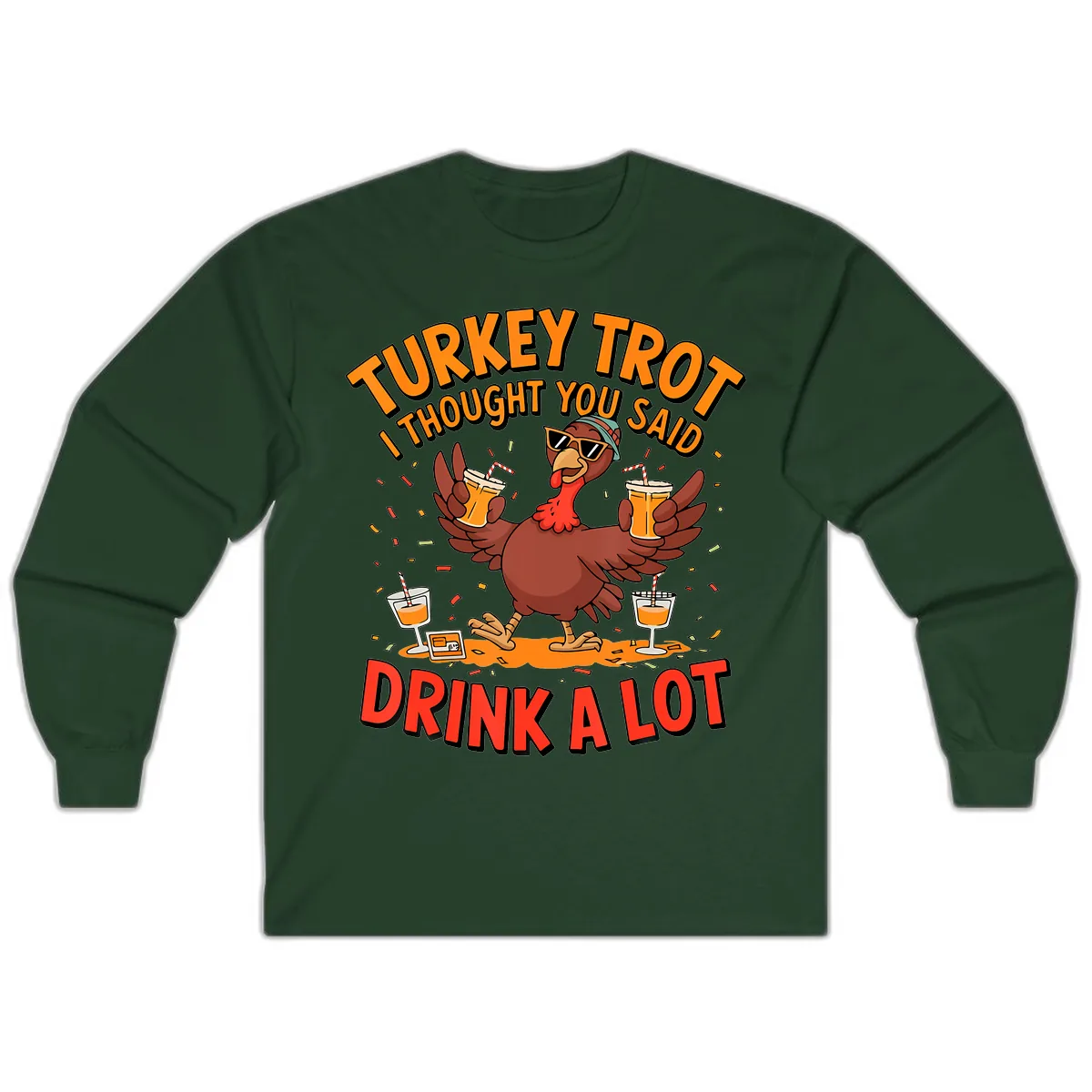 Turkey Trot Drink A Lot Design Long Sleeve in Forest Green