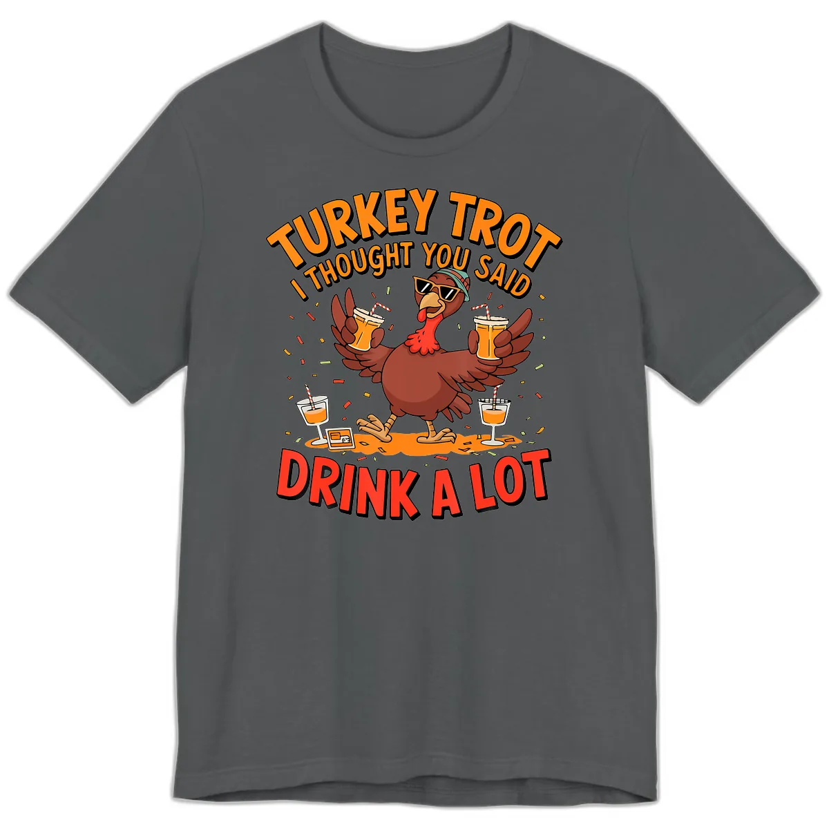 Turkey Trot Drink A Lot Design Premium T-Shirt in Asphalt
