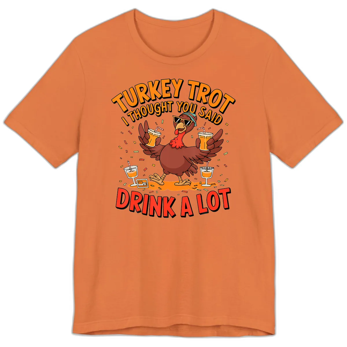 Turkey Trot Drink A Lot Design Premium T-Shirt in Burnt Orange