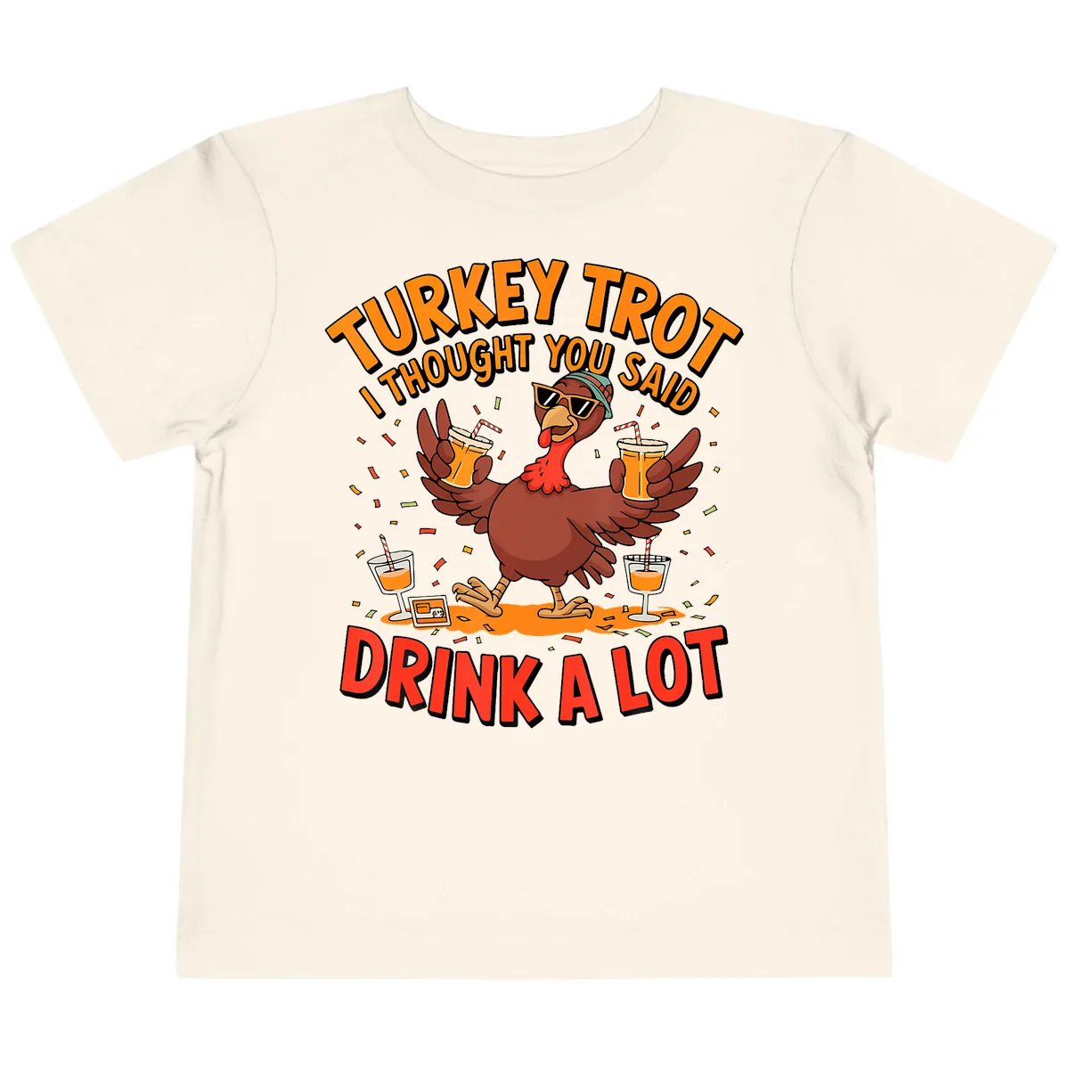 Turkey Trot Drink A Lot Design Toddler T-Shirt in Natural