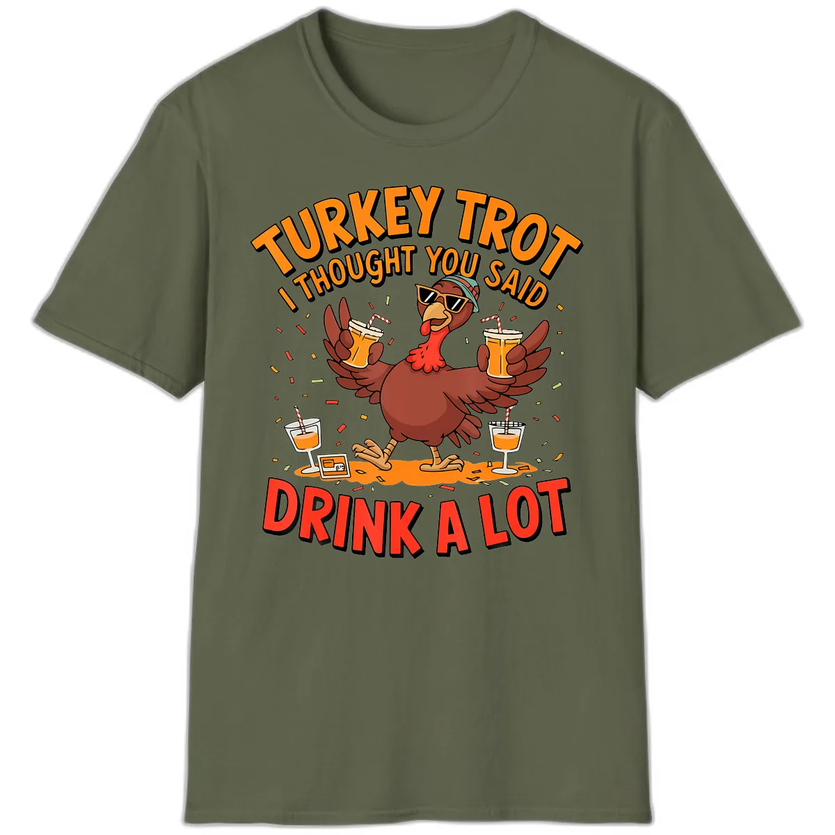 Turkey Trot Drink A Lot Design T-Shirt in Military Green