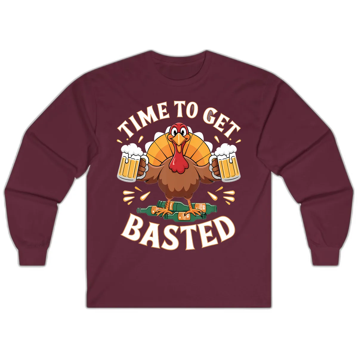 Time to Get Basted Turkey Design Long Sleeve in Maroon