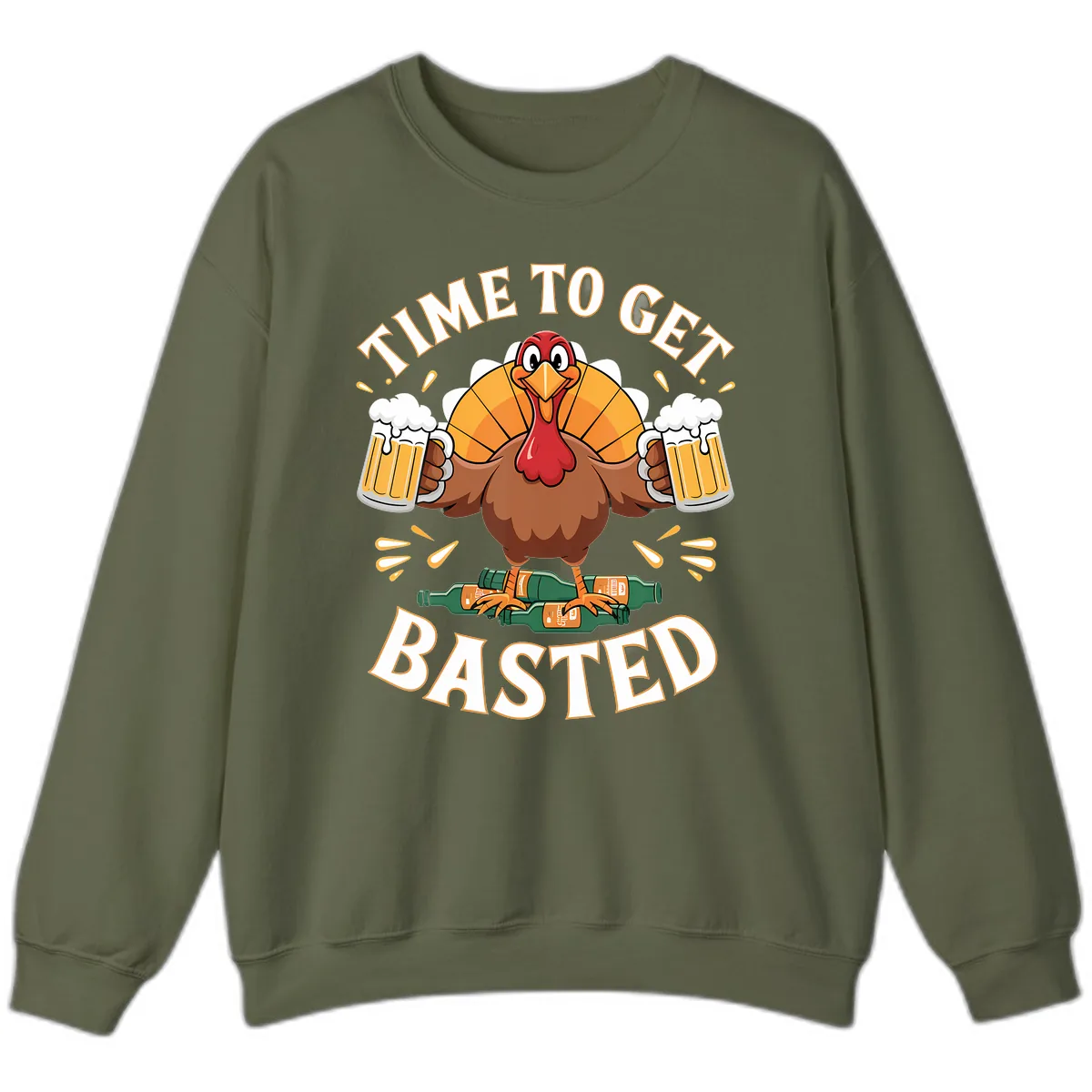 Time to Get Basted Turkey Design Sweatshirt in Military Green