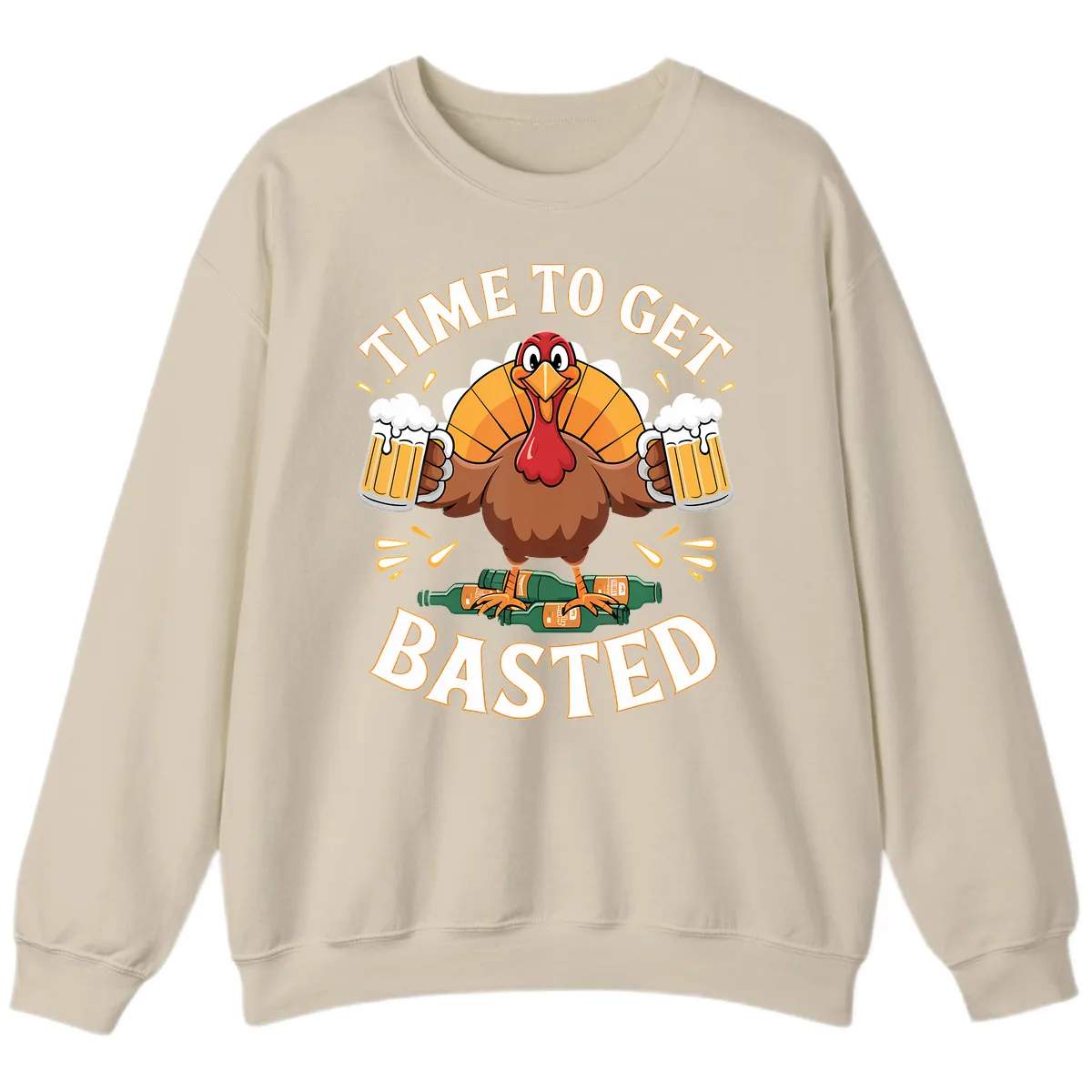 Time to Get Basted Turkey Design Sweatshirt in Sand