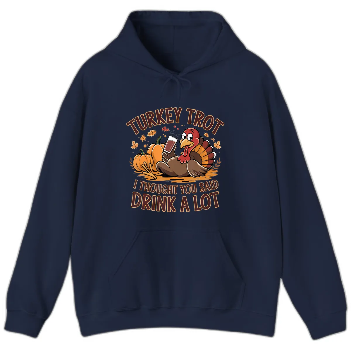 Turkey Trot Drink A Lot Thanksgiving Graphic Hoodie in Navy