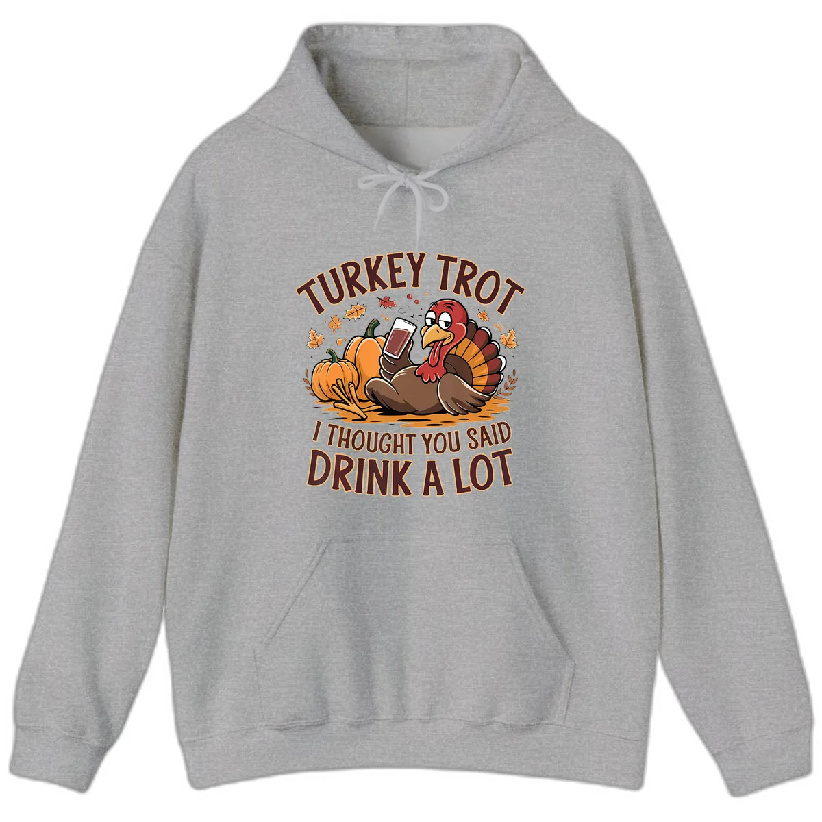 Turkey Trot Drink A Lot Thanksgiving Graphic Hoodie in Sport Grey