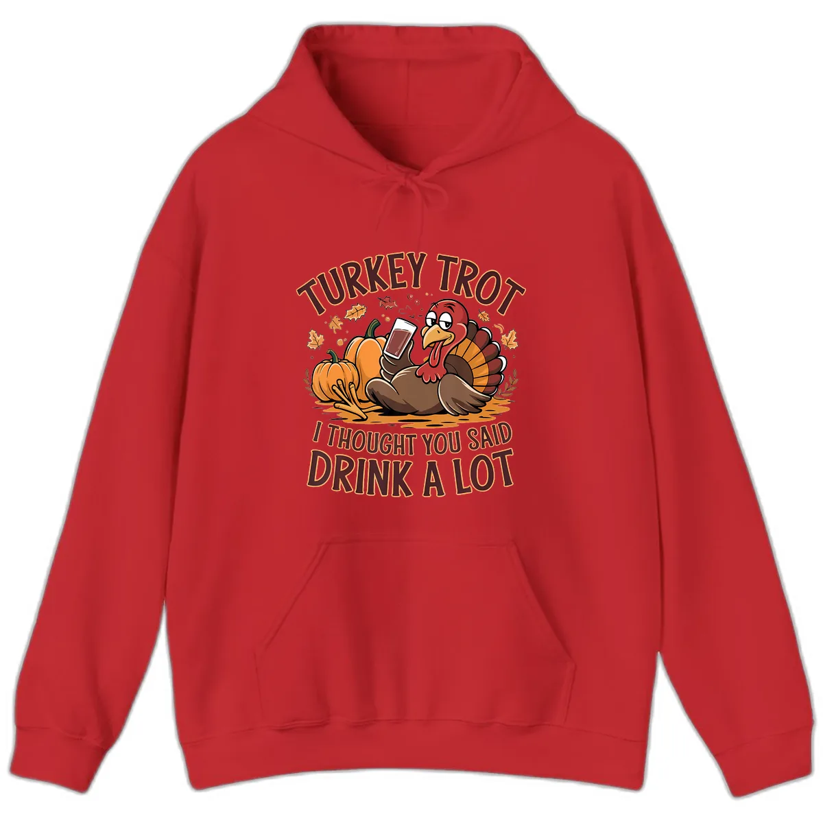 Turkey Trot Drink A Lot Thanksgiving Graphic Hoodie in Red