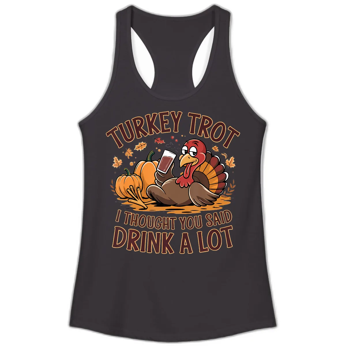 Turkey Trot Drink A Lot Thanksgiving Graphic Ladies Tank in Black