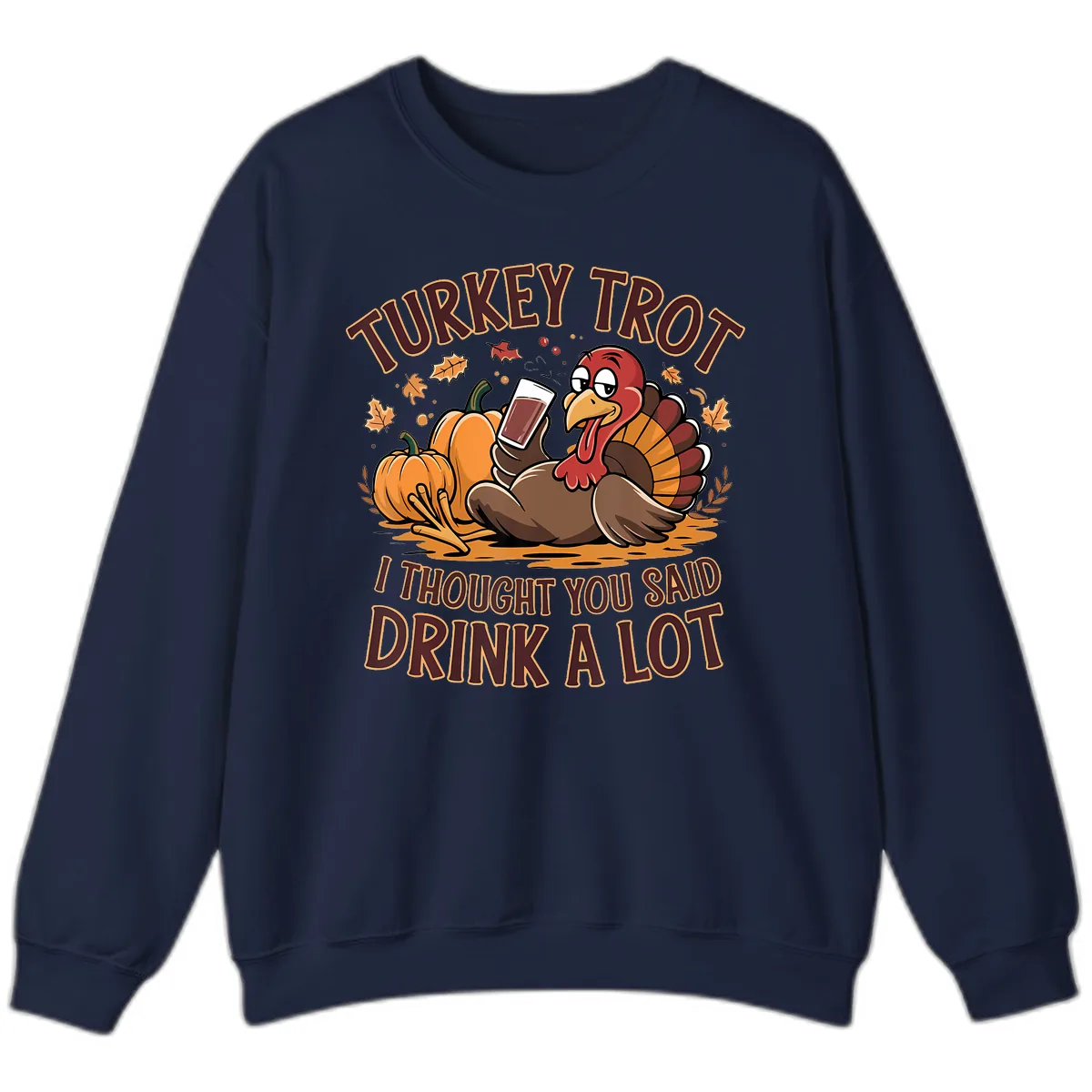 Turkey Trot Drink A Lot Thanksgiving Graphic Sweatshirt in Navy
