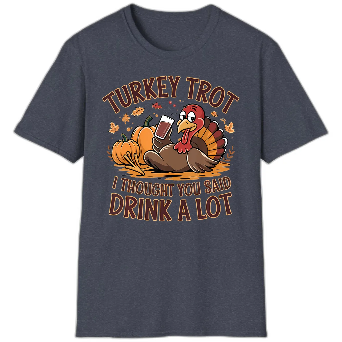 Turkey Trot Drink A Lot Thanksgiving Graphic T-Shirt in Heather Navy