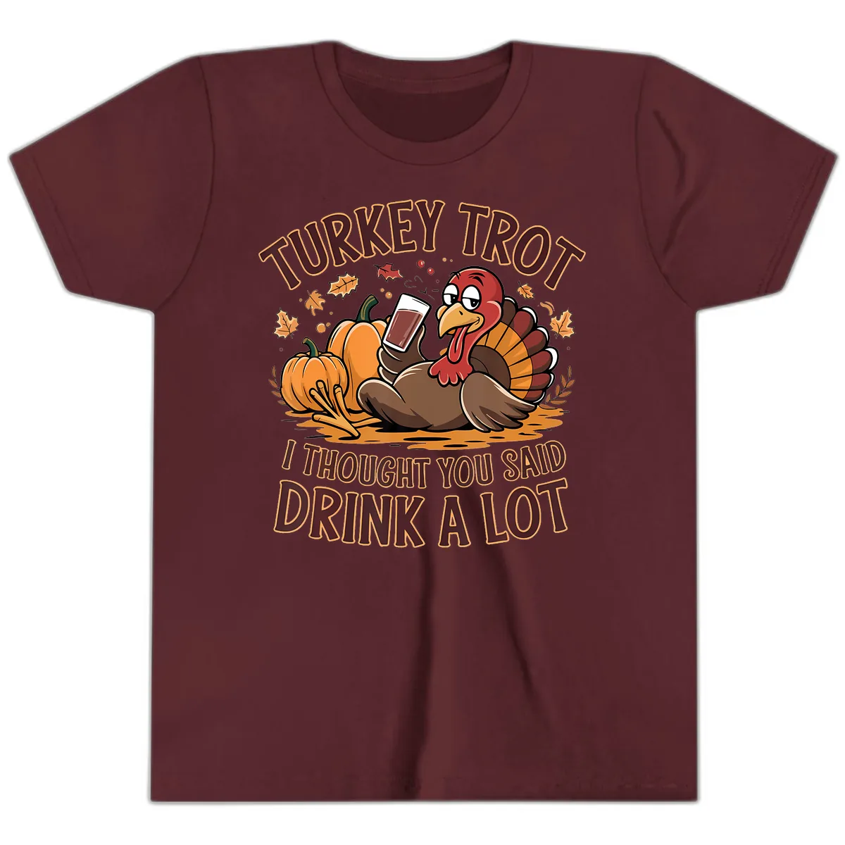 Turkey Trot Drink A Lot Thanksgiving Graphic Youth T-Shirt in Maroon
