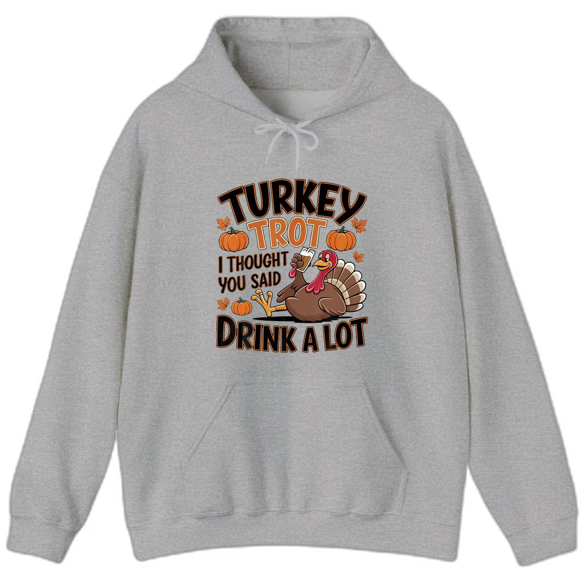 Turkey Trot Drink A Lot Hoodie in Sport Grey