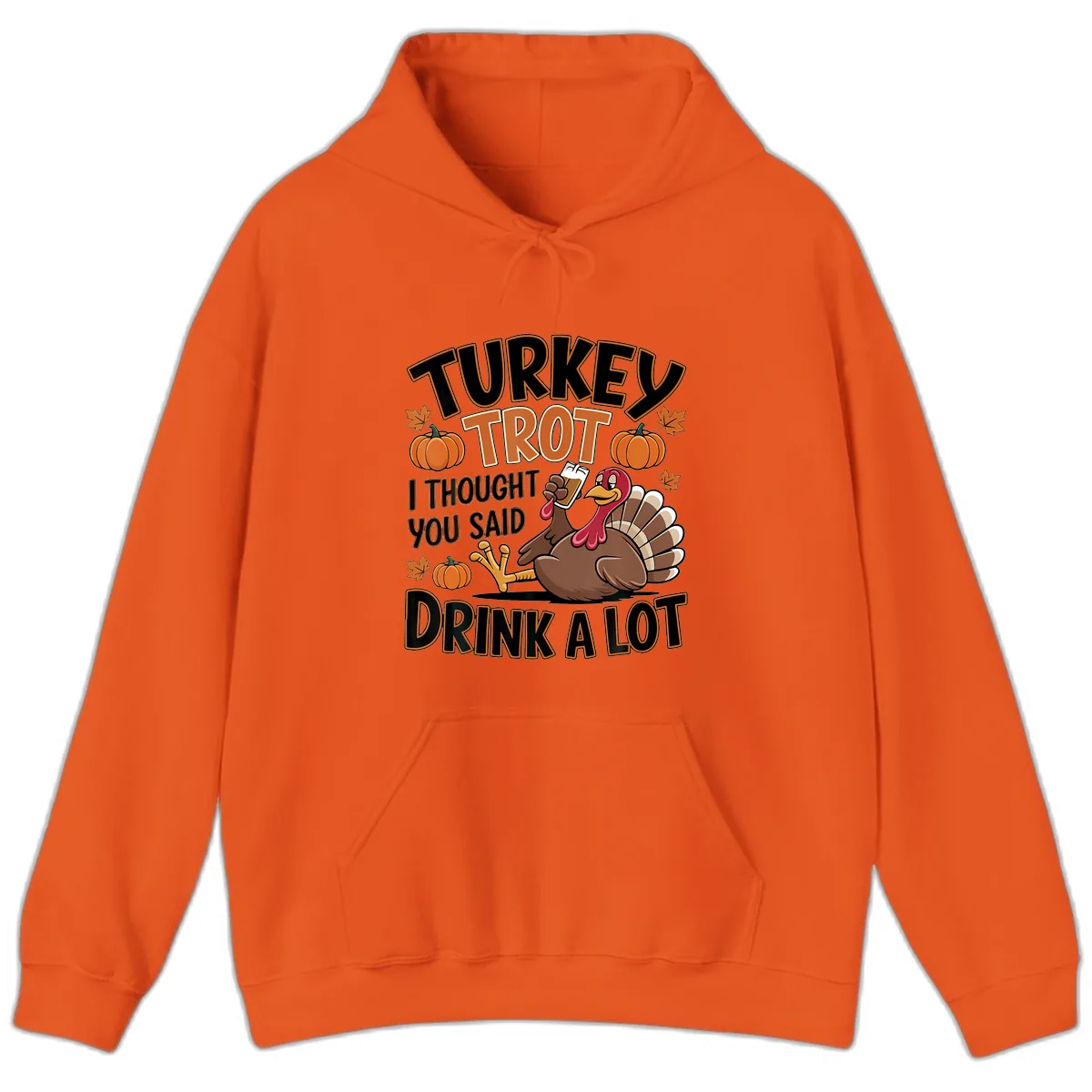 Turkey Trot Drink A Lot Hoodie in Orange