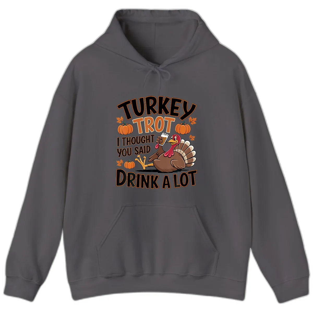 Turkey Trot Drink A Lot Hoodie in Charcoal