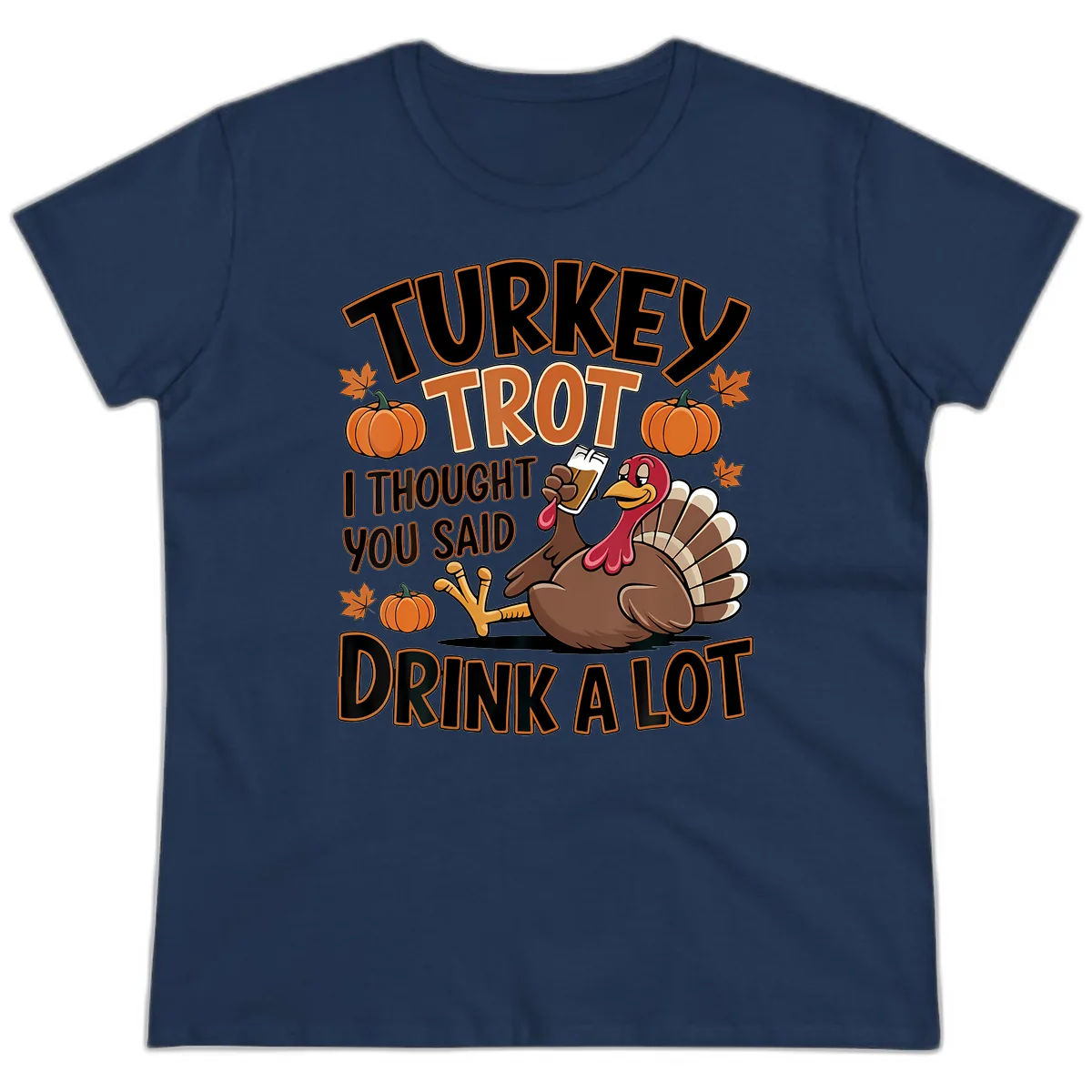 Turkey Trot Drink A Lot Ladies Tee in Navy