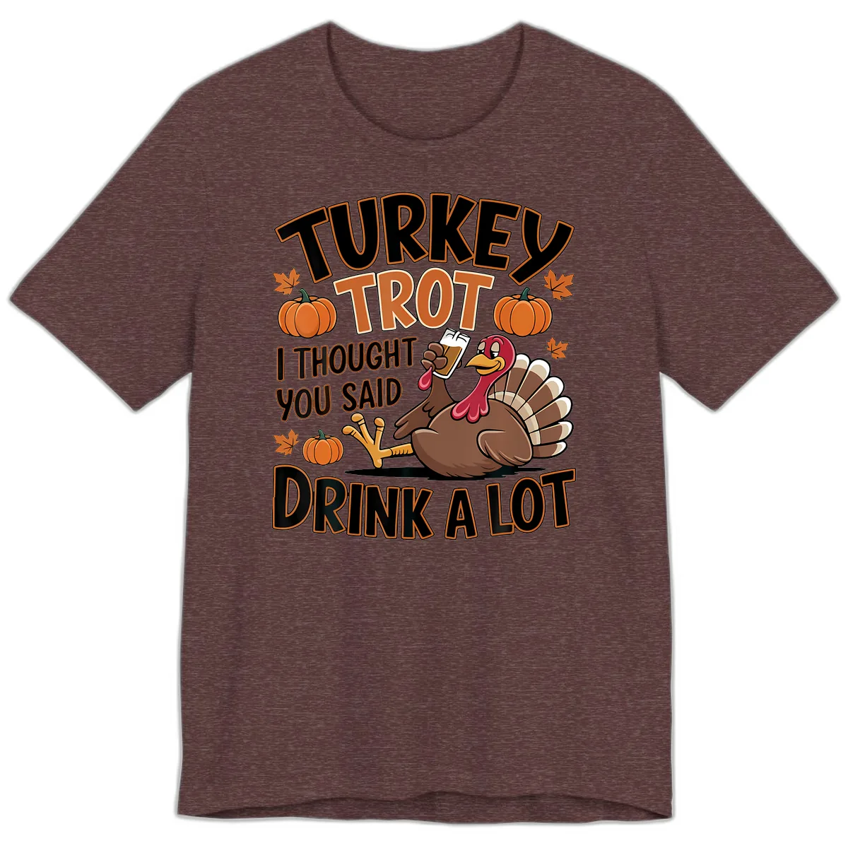 Turkey Trot Drink A Lot Premium T-Shirt in Heather Maroon