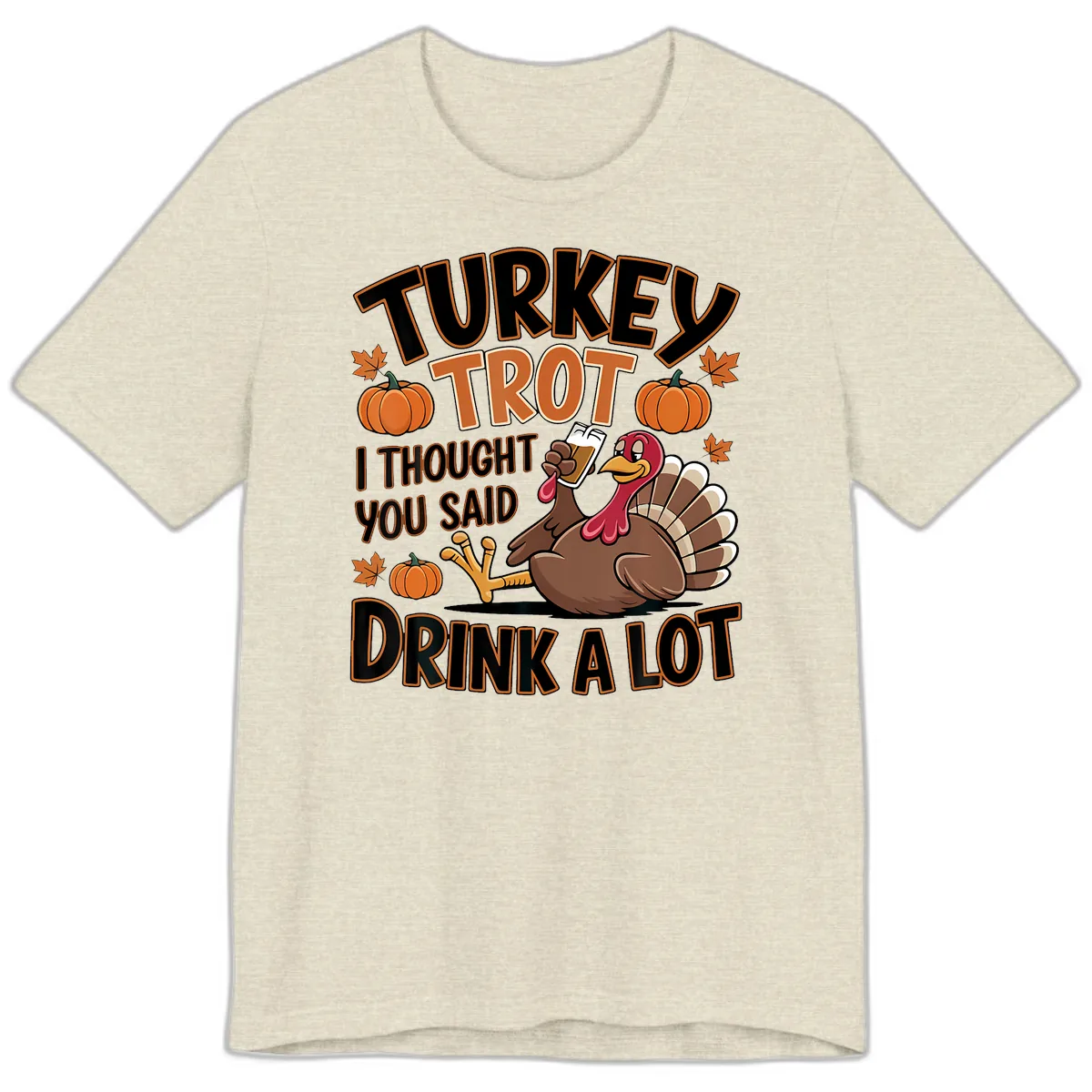 Turkey Trot Drink A Lot Premium T-Shirt in Heather Prism Natural