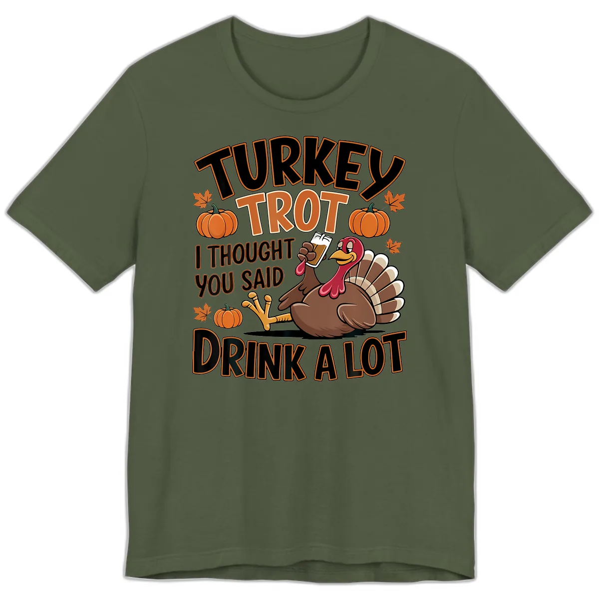 Turkey Trot Drink A Lot Premium T-Shirt in Military Green
