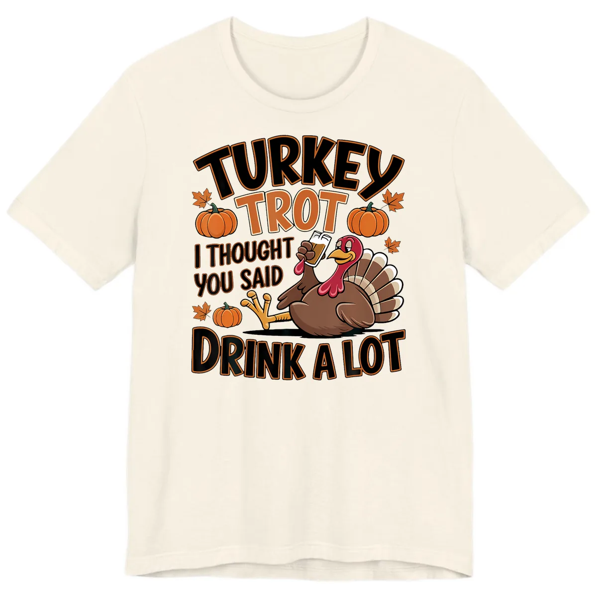 Turkey Trot Drink A Lot Premium T-Shirt in Natural