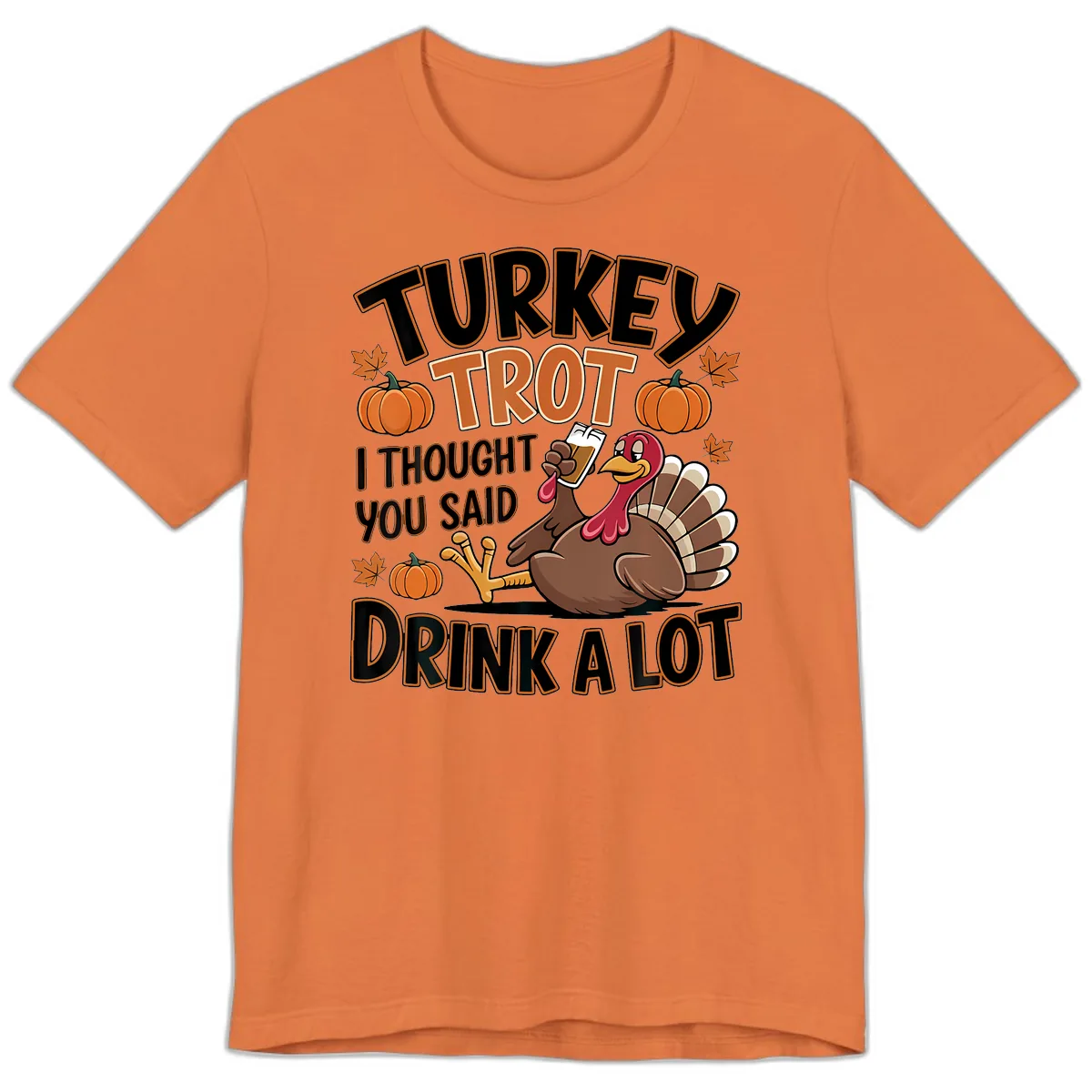 Turkey Trot Drink A Lot Premium T-Shirt in Burnt Orange