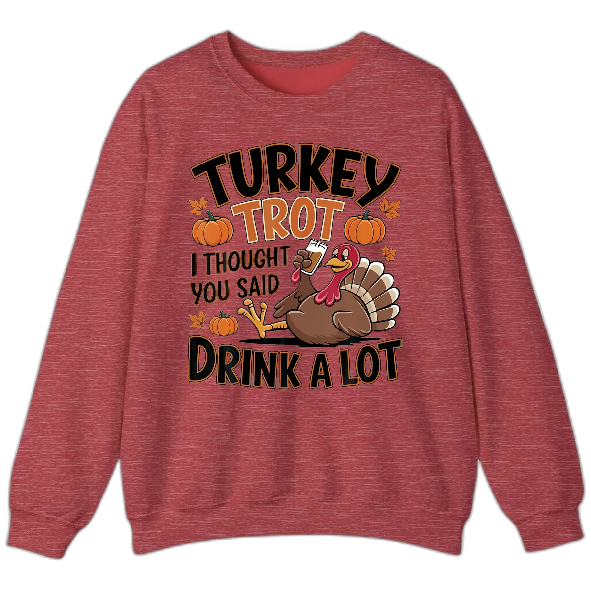 Turkey Trot Drink A Lot Sweatshirt in Heather Scarlet Red