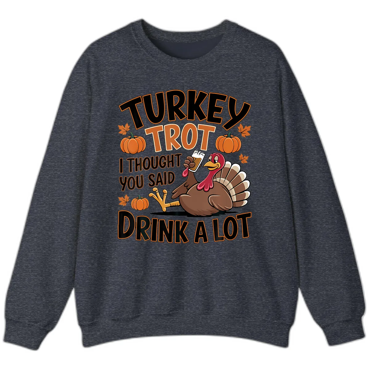 Turkey Trot Drink A Lot Sweatshirt in Heather Sport Dark Navy