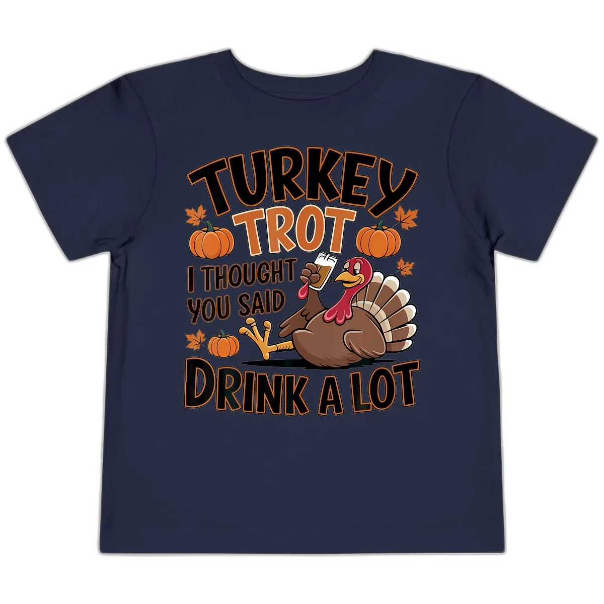 Turkey Trot Drink A Lot Toddler T-Shirt in Navy
