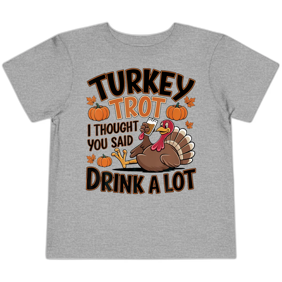 Turkey Trot Drink A Lot Toddler T-Shirt in Athletic Heather