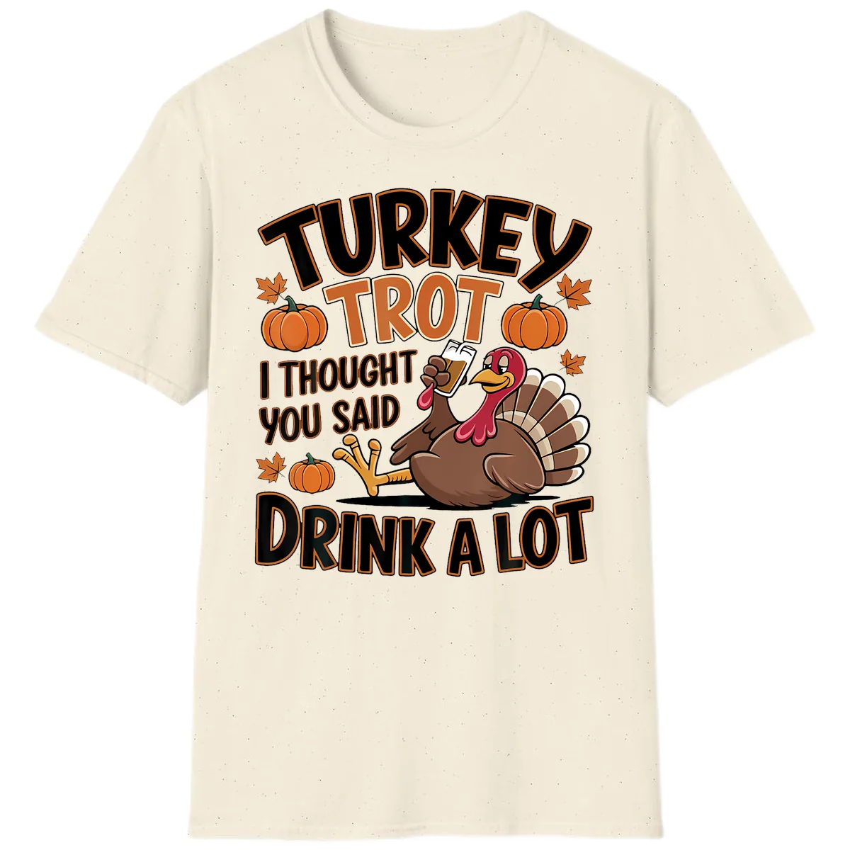 Turkey Trot Drink A Lot T-Shirt in Natural