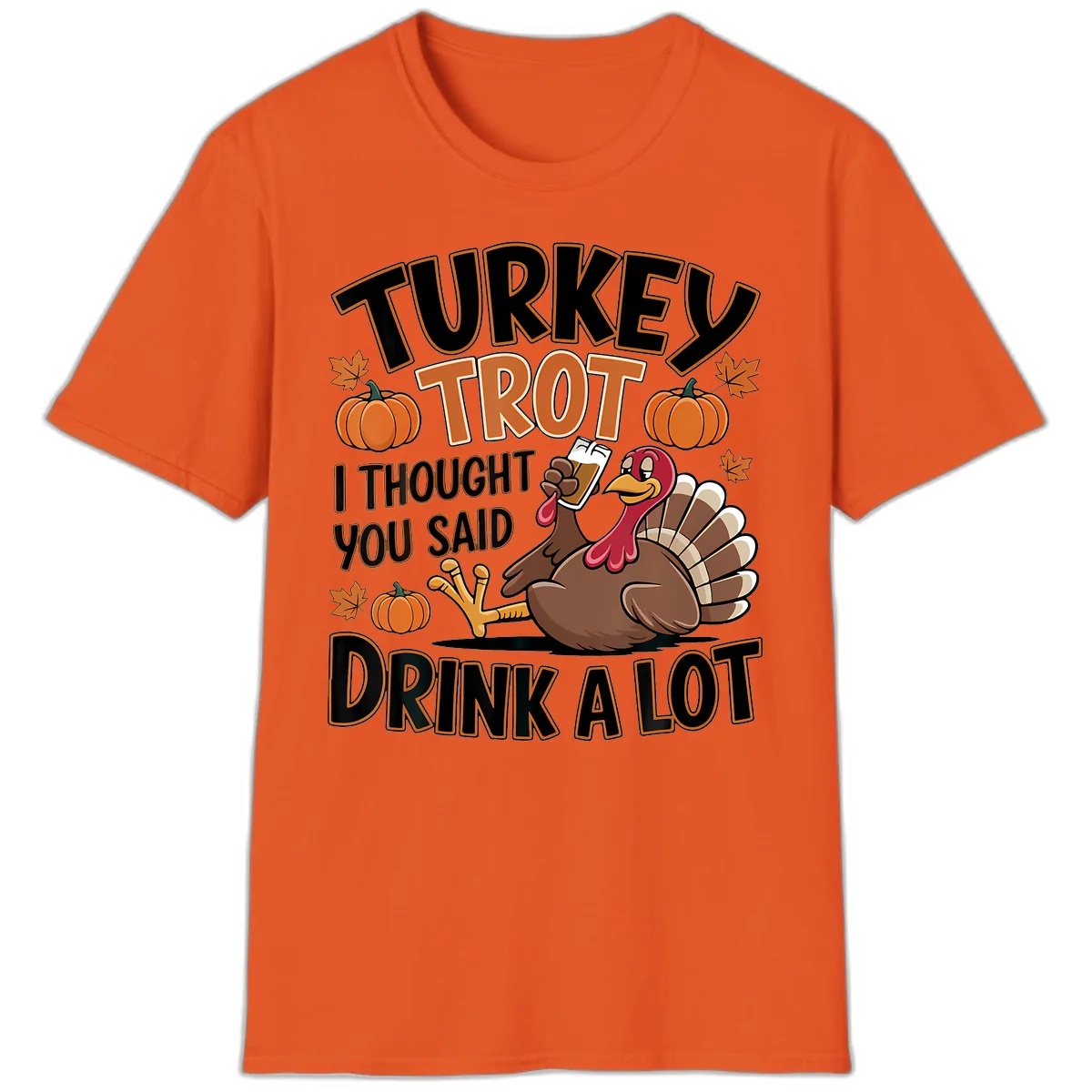 Turkey Trot Drink A Lot T-Shirt in Orange