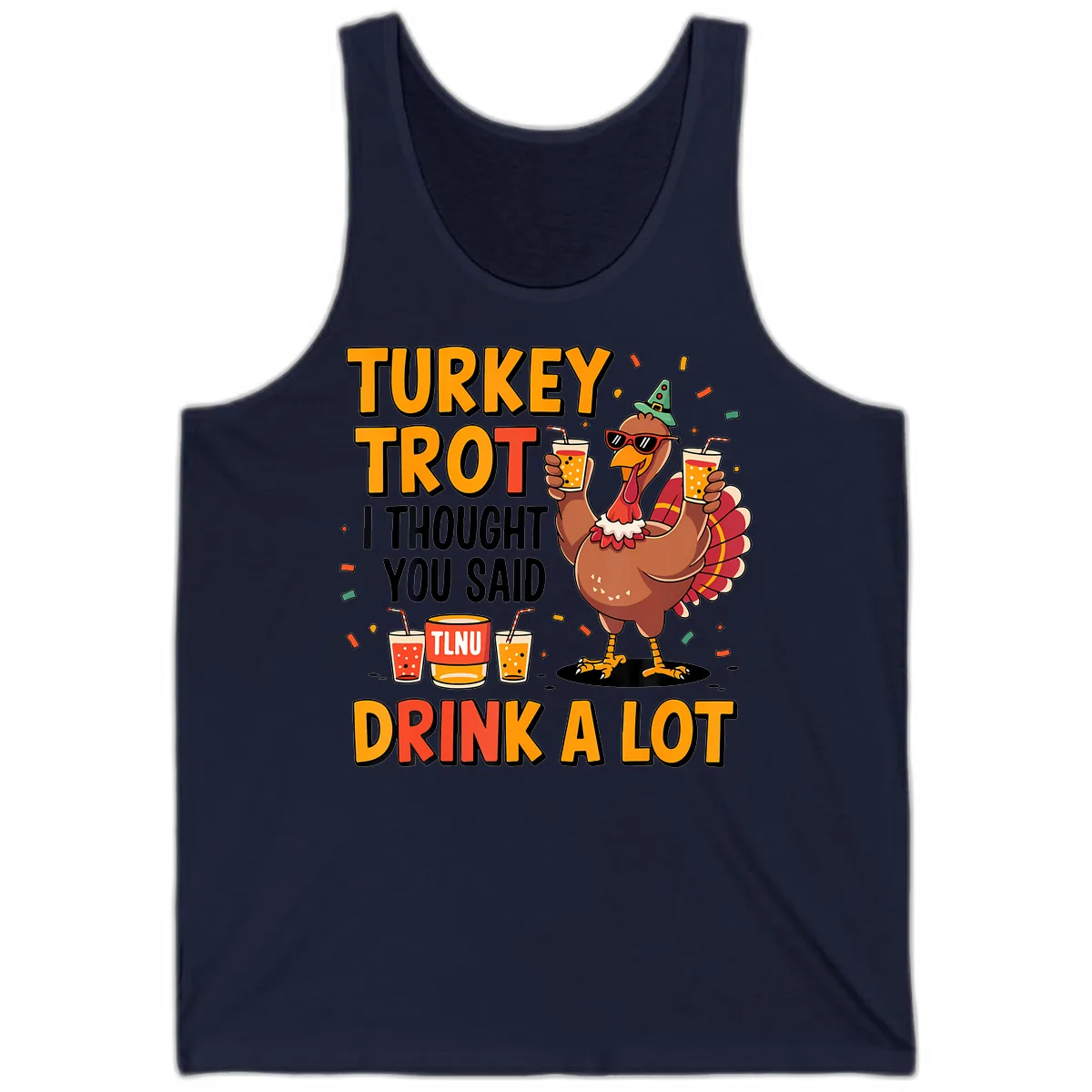 Turkey Trot I Thought You Said Drink A Lot Tank in Navy