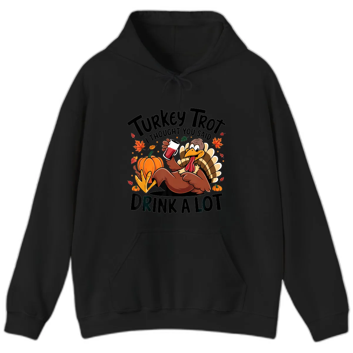 Turkey Trot Drink A Lot T-Shirt Design Hoodie in Black